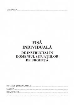 Formulare tipizate Fisa individuala de instructaj situatii de urgenta, format A5