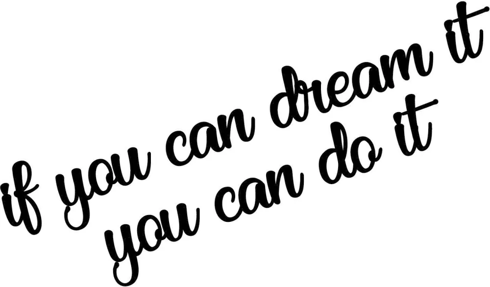 Decorațiune de perete din lemn Wallity If You Can Dream It You Can Do It, Negru